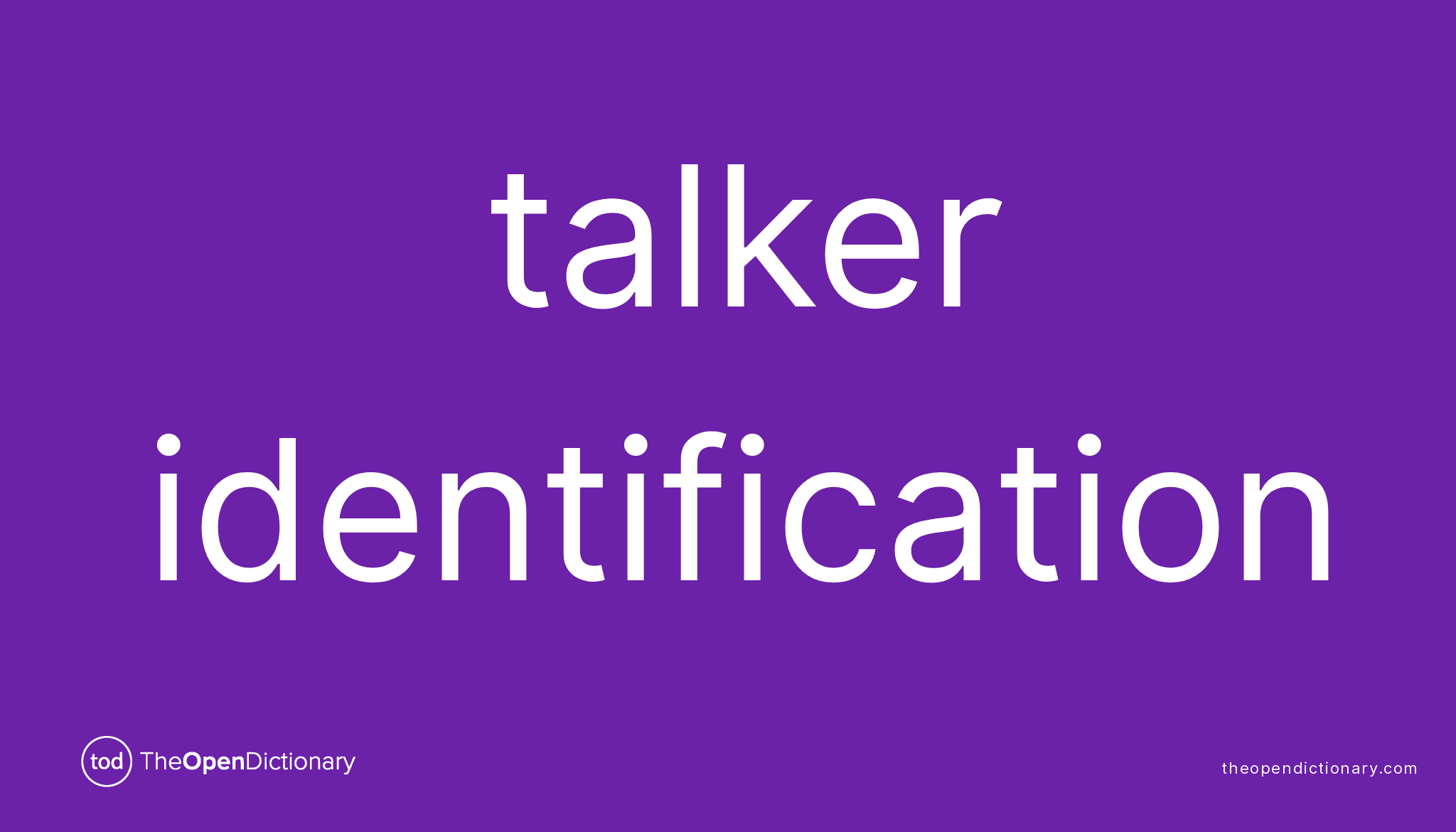 Talker identification Meaning of Talker identification Definition